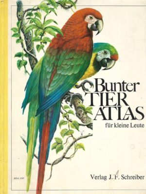 Ernst W. Bauer: Bunter tier atlas