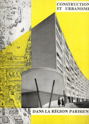 Construction et Urbanisme - Dans la Region Parisienne - 1958