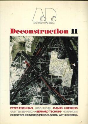 An Architectural Design Profile: Deconstruction II