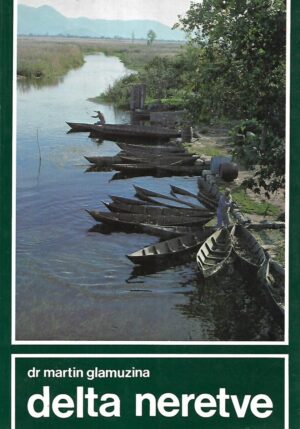 dr. martin glamuzina: delta neretve