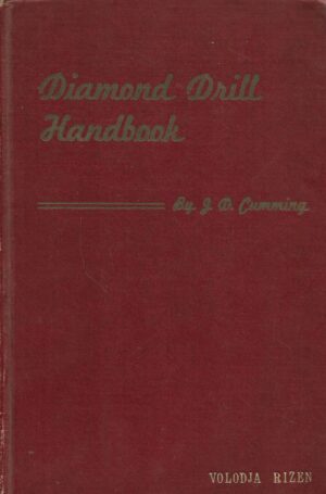 James D. Cumming: Diamond Drill Handbook