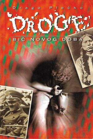 Drago Plečko: Droge - bič novog doba