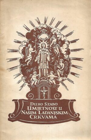 Đuro Szabo: Umjetnost u našim ladanjskim crkvama