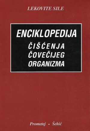 Mahmut Šehić: Enciklopedija čišćenja čovečijeg organizma