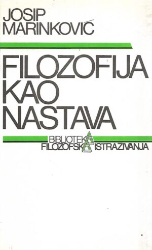 Josip Marinković: Filozofija kao nastava