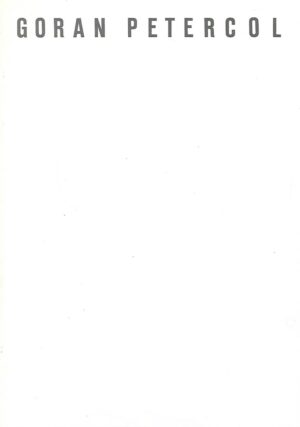 Goran Petercol: Izložba 10.02. - 29.02.1988.