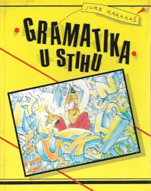 Jure Karakaš: Gramatika u stihu