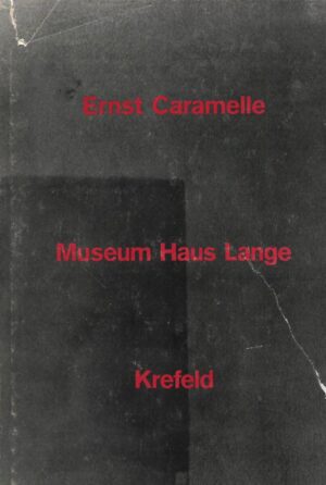 Ernst Caramelle: Museum Haus Lange