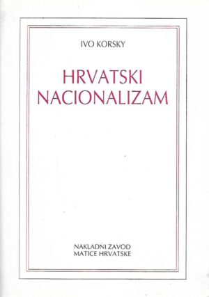 Ivo Korsky: Hrvatski nacionalizam