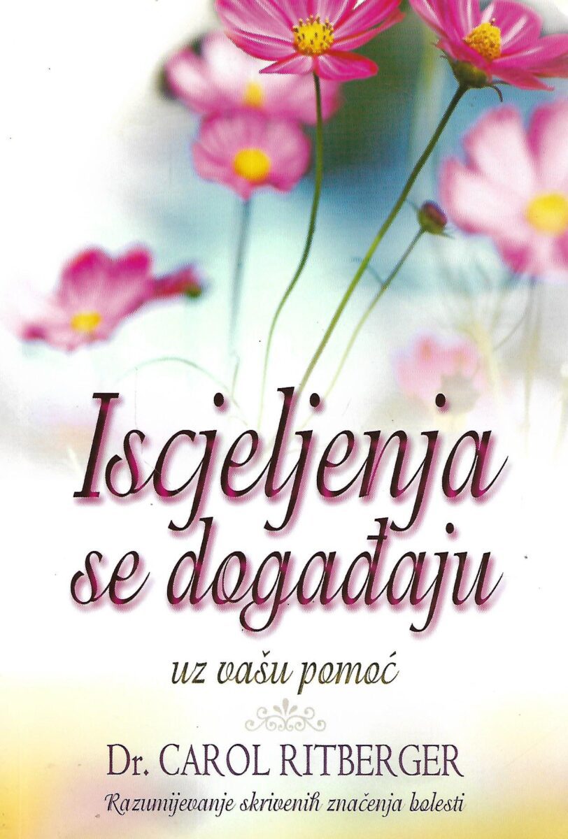 Carol Ritberger: Iscjeljenja se događaju uz vašu pomoć