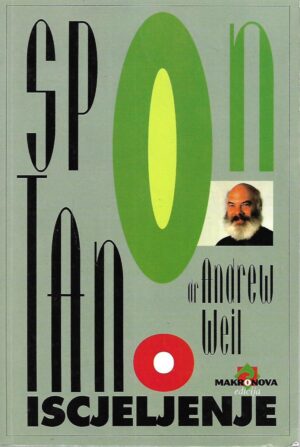Dr. Andrew Weil: Spontano iscjeljenje
