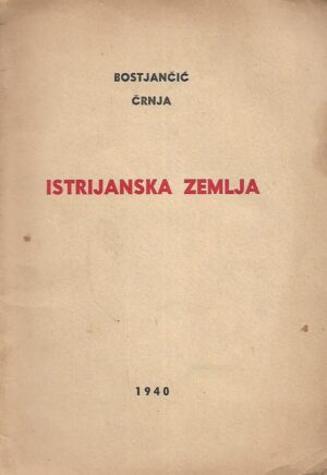 Bostjančić Črnja: Istrijanska zemlja
