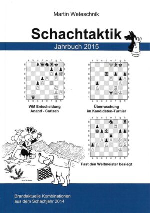 Martin Weteschnik: Schachtaktik Jahrbuch 2015