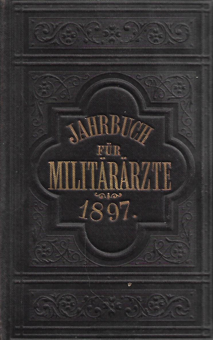 Jahrbuch für Militärärzte 1897.