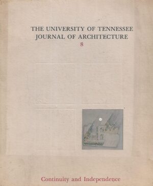 The University of Tennessee Journal of Architecture 8, 1984.