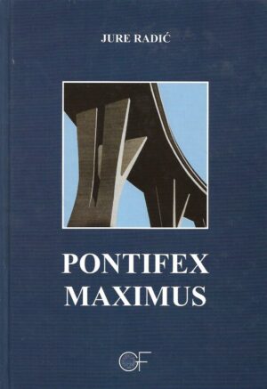 Jure Radić: Pontifex maximus