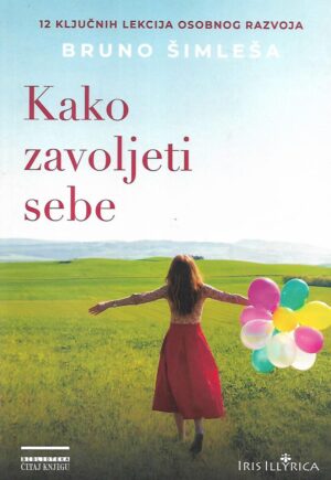 Bruno Šimleša: Kako zavoljeti sebe