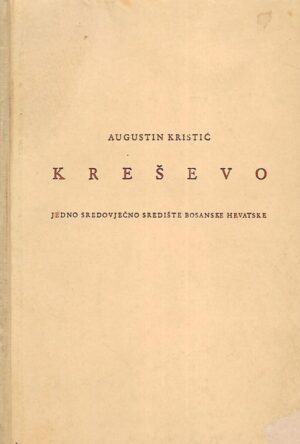 Augustin Kristić: Kreševo