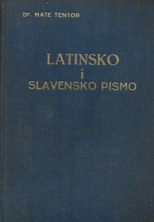 Dr. Mate Tentor: Latinsko i slavensko pismo