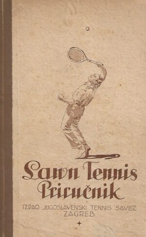 Jugoslavenski teniski savez: Lawn tennis priručnik