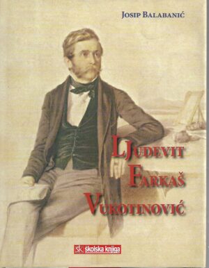 Josip Balabanić: Ljudevit Farkaš Vukotinović
