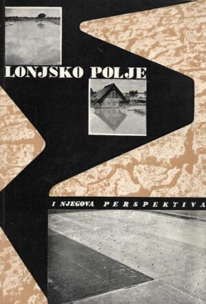 Lonjsko polje i njegova perspektiva
