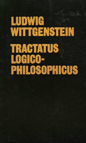 Ludwig Wittgenstein: Tractatus logico - philosophicus