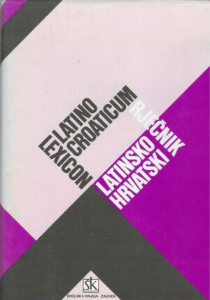 Milan Žepić: Latinsko - hrvatski rječnik