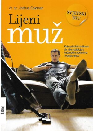 Dr. sc. Joshua Coleman: Lijeni muž