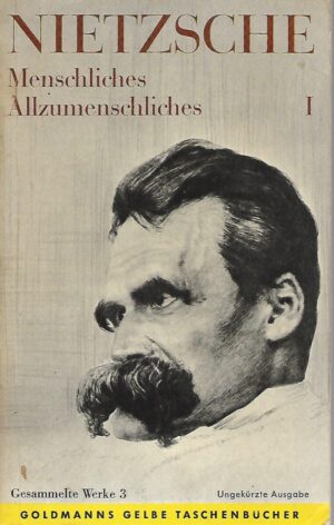 Friedrich Nietzsche: Menschliches Allzumenschliches