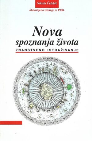 Nikola Čelebić: Nova spoznaja života - znanstveno istraživanje
