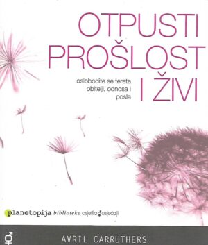Avril Carruthers: Otpusti prošost i živi