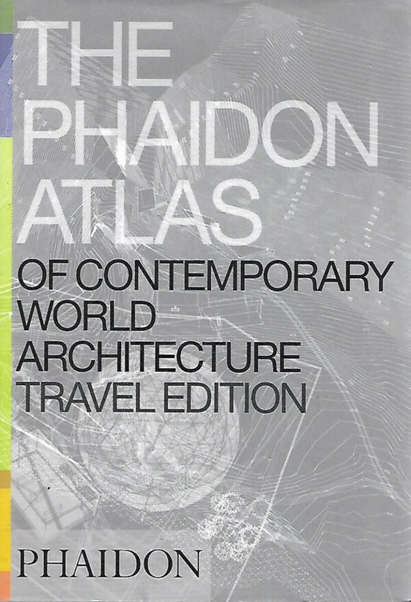 the phaidon atlas of contemporary world architecture - travel edition