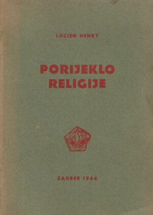 Lucien Henry: Porijeklo religije