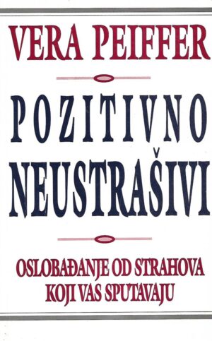 Vera Peiffer: Pozitivno neustrašivi