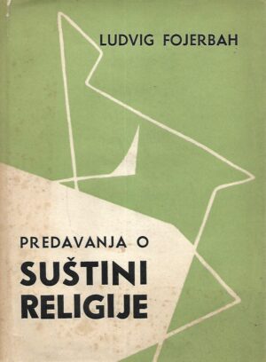 Ludwig Feuerbach: Predavanje o suštini religije