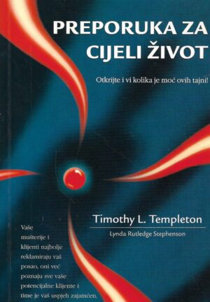 Timothy L. Templeton: Preporuka za cijeli život