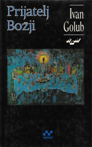 Ivan Golub: Prijatelj Božji