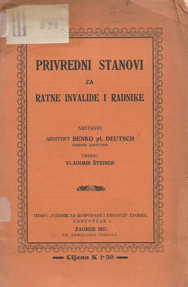 Benko Deutsch: Privredni stanovi za ratne invalide i radnike