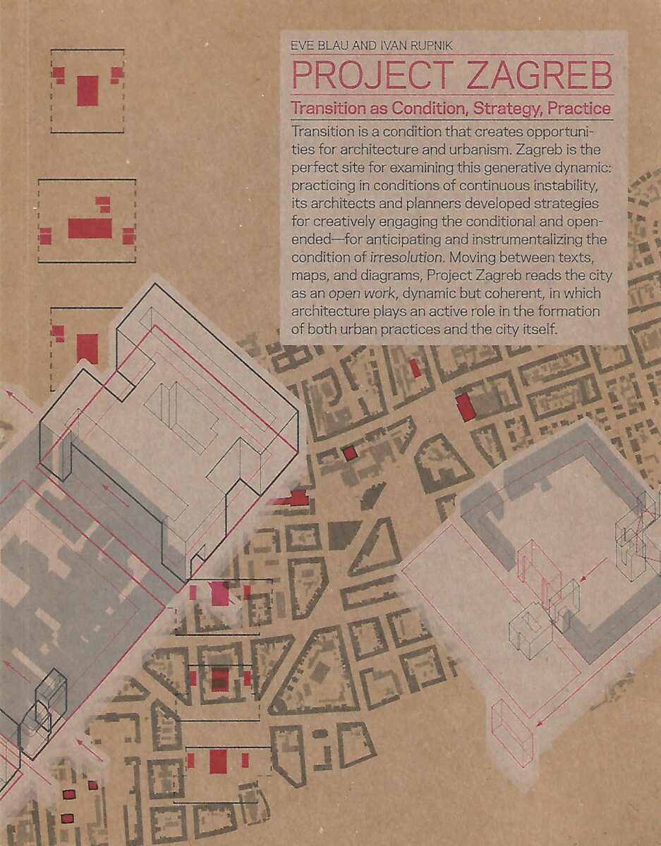 Eve Blau, Ivan Rupnik: Project Zagreb