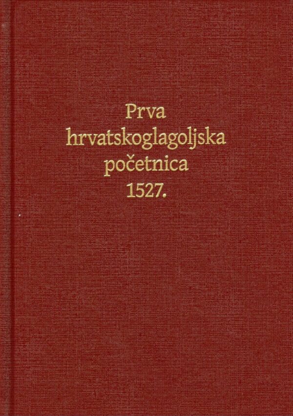 josip bratulić: prva hrvatskoglagoljska početnica 1527.