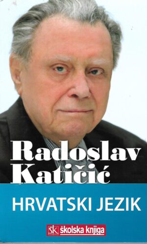 Radoslav Katičić: Hrvatski jezik