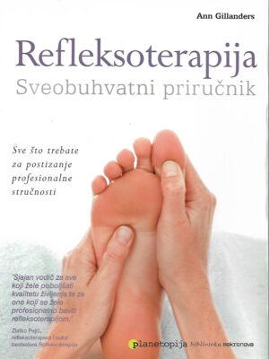 Ann Gillanders: Refleksoterapija - Sveobuhvatni priručnik