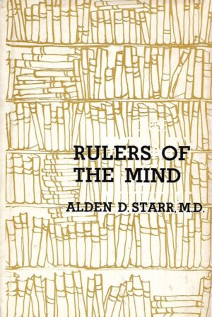 Alden D. Starr: Rulers of the mind