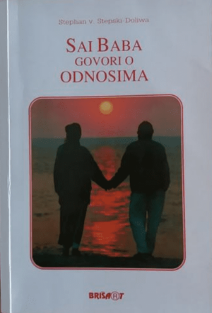 Stephan v. Stepski - Doliwa: Sai Baba govori o odnosima