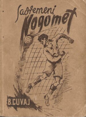 Bogdan Cuvaj: Savremeni nogomet