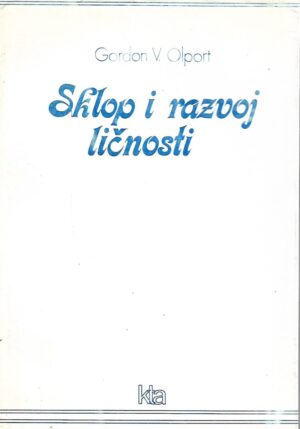 Gordon V. Olport: Sklop i razvoj ličnosti