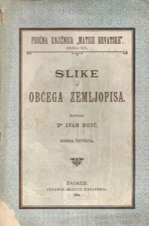 Dr. Ivan Hoić: Slike iz obćega zemljopisa