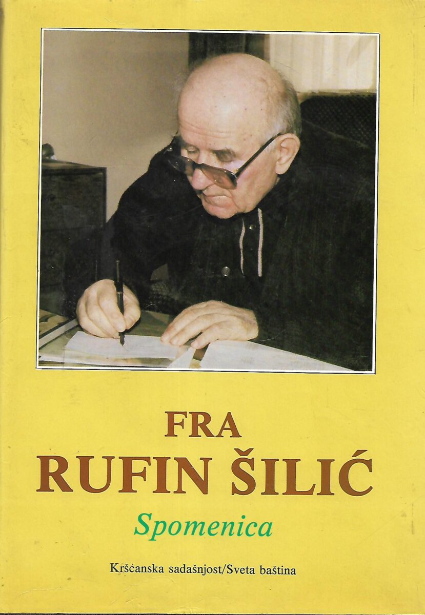 Fra Rufin Šilić: Spomenica