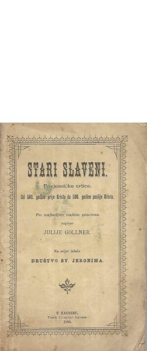 Stari Slaveni: Povjesničke crtice od 500. godine prije Krista do 500. godine poslije Krista